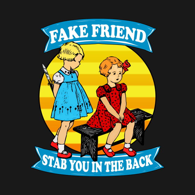 FAKE FRIEND by theanomalius_merch