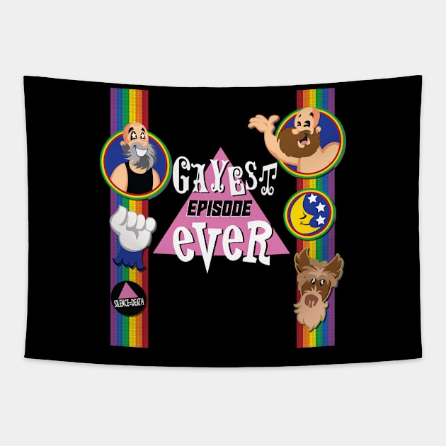 Show Your Support Tapestry by Gayest Episode Ever