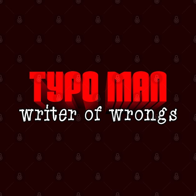 Typo Man by SnarkCentral