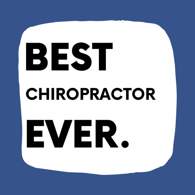 Discover Best Chiropractor Ever - Chiropractor Fun - T-Shirt