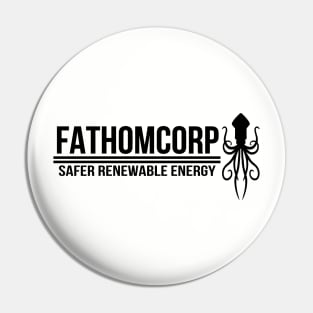 Fathomcorp - Safer Renewable Energy Pin