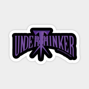 Underthinker Magnet