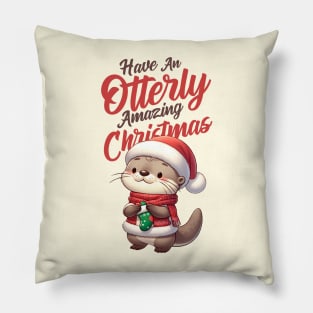 Have an Otterly Amazing Christmas Pillow