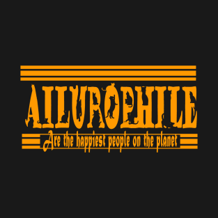 ailurophiles are the happiest people on the planet - cat background  - yellow text T-Shirt