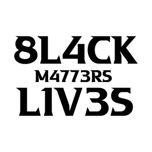 BLACK LIVES MATTER T-Shirt