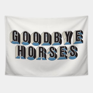 Goodbye Horses Tapestry