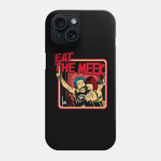 Eat The Meek Phone Case