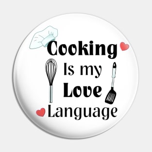 Cooking Is My Love Language with hearts Pin