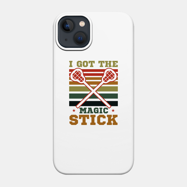 LAX Shirt | Got The Magic Stick - Lax - Phone Case