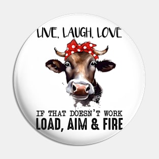 Live ,Laugh,Love Pin