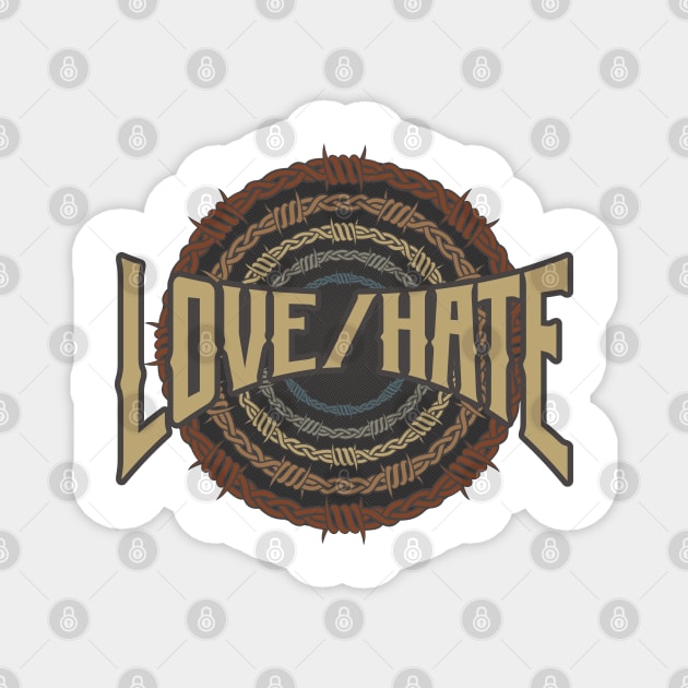 Love/Hate Barbed Wire Magnet by darksaturday