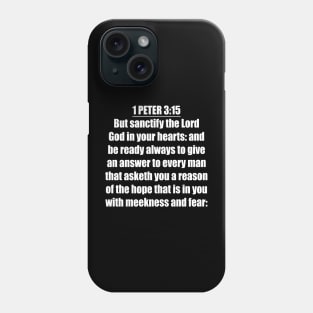Bible Verse 1 Peter 3:15 Phone Case