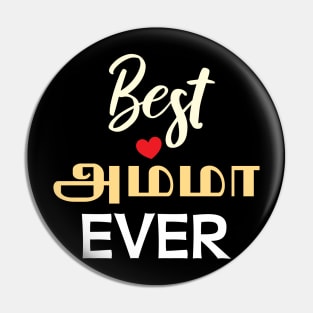 Tamil Mom Mother's Day Amma Best Amma Ever Pin