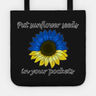 Put sunflower seeds in your pockets Tote