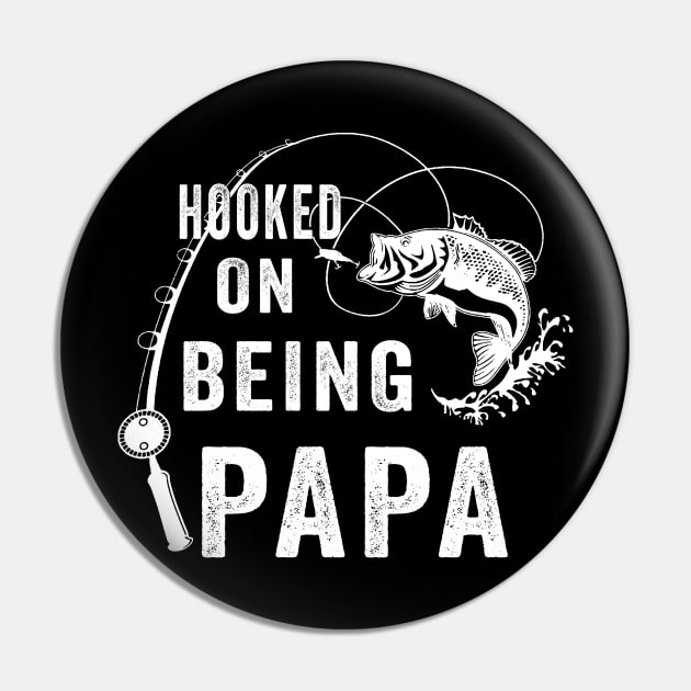 Hooked On Being Papa Fishing Pin by gotravele store