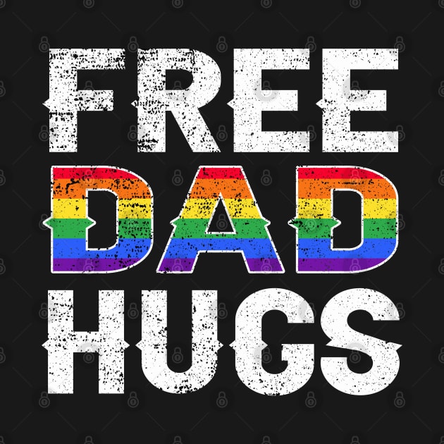 Free Dad Hugs Rainbow Lgbt by Christyn Evans