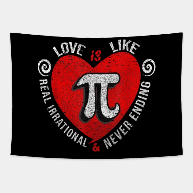 Love Is Like Pi Gift Pi Day Math Teacher Women Men Kids Tapestry by FONSbually