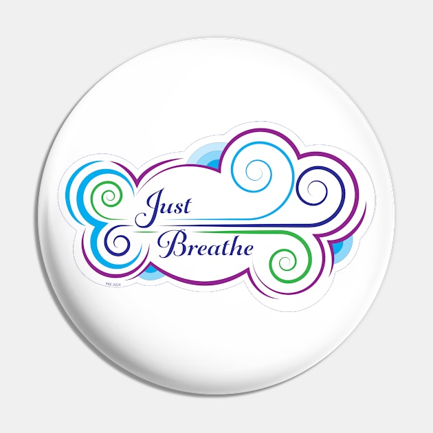 Just Breathe Pin by KKE Design and Illustration (kerbdawgz)