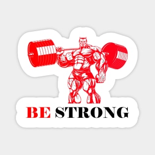 Be Strong Magnet