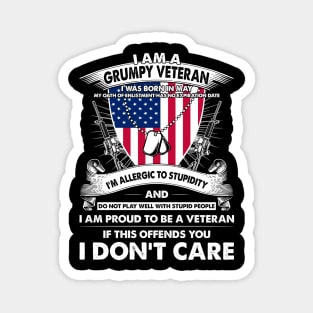 I Am A Grumpy Veteran I Was Born In May My Oath Of Enlistment Has No Expiration Date Magnet