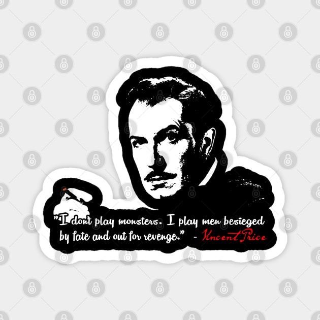 Vincent Price Quote Magnet by hauntedjack