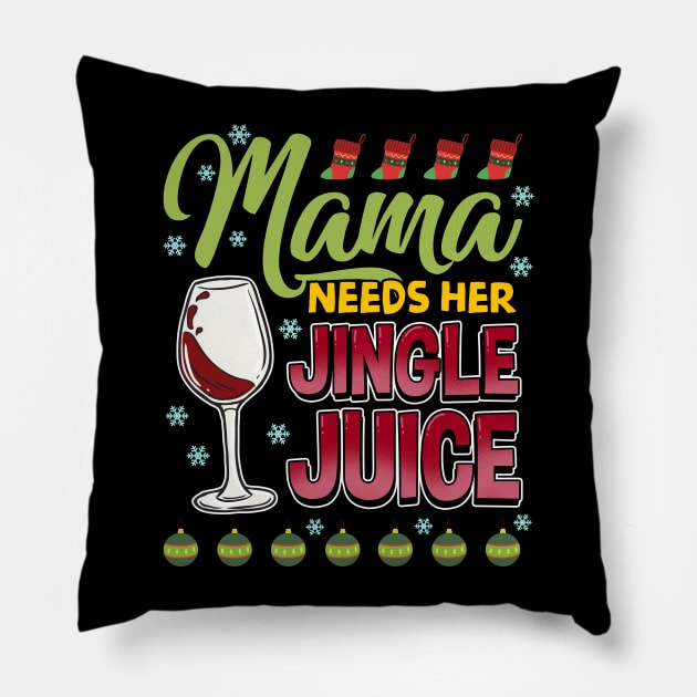 Mama Needs Her Jingle Juice Christmas Wine Pillow by guitar75