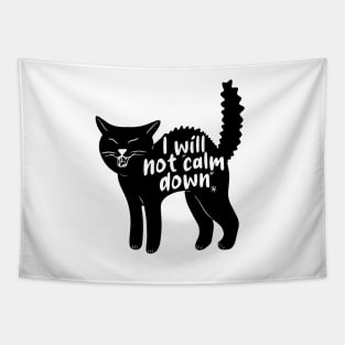 I Will Not "Calm Down" by Skye Rain Art Tapestry