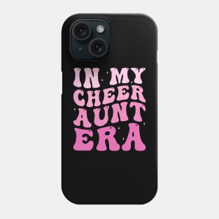 In my Cheer Aunt Era Phone Case