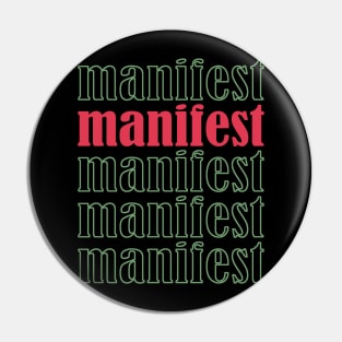 Manifest, Positive, Inspirational, Motivational, Minimalist, Typography, Repeated Text, Aesthetic Pin