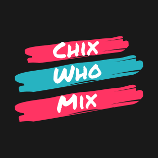 Chick Who Mix Paint T-Shirt