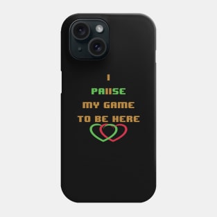 I paused my game to be here- heart with heart Phone Case