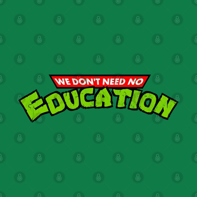 We Don't Need No Education by DankFutura