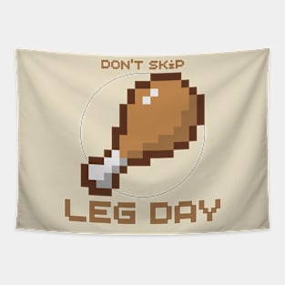 Don't Skip Leg Day Tapestry