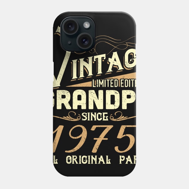 Vintage Grandpa Since 1975 Funny Man Myth Legend Daddy Phone Case by johnbbmerch