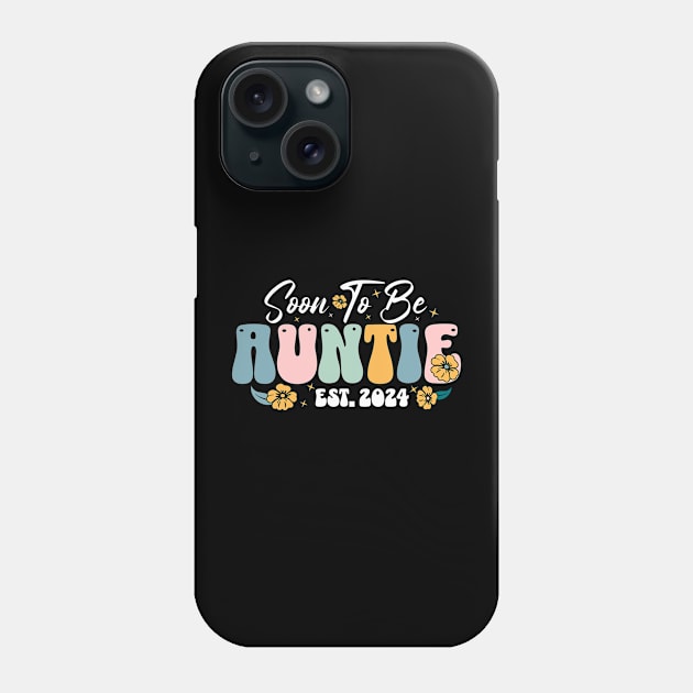 Soon To Be Auntie Est 2024 Phone Case by retroparks