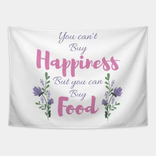 You can't buy happiness Tapestry