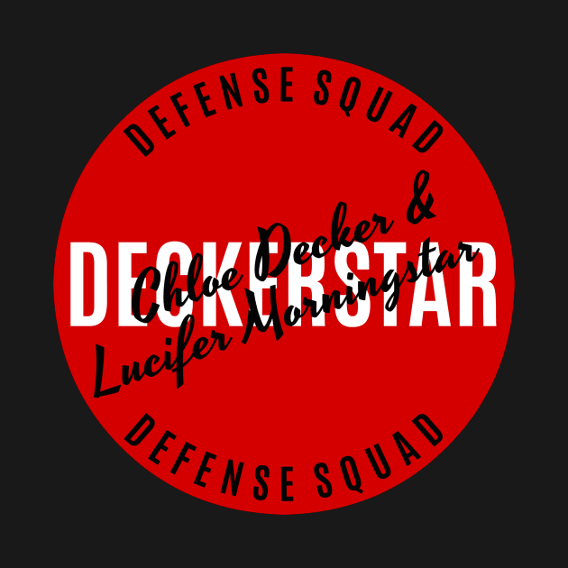 Chloe Decker & Lucifer Morningstar - Deckerstar - Defense Squad by FangirlFuel