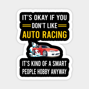 Smart People Hobby Auto Racing Automotive Autosport Magnet