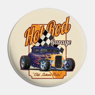 Hot Rod Garage Old School Rules Pin