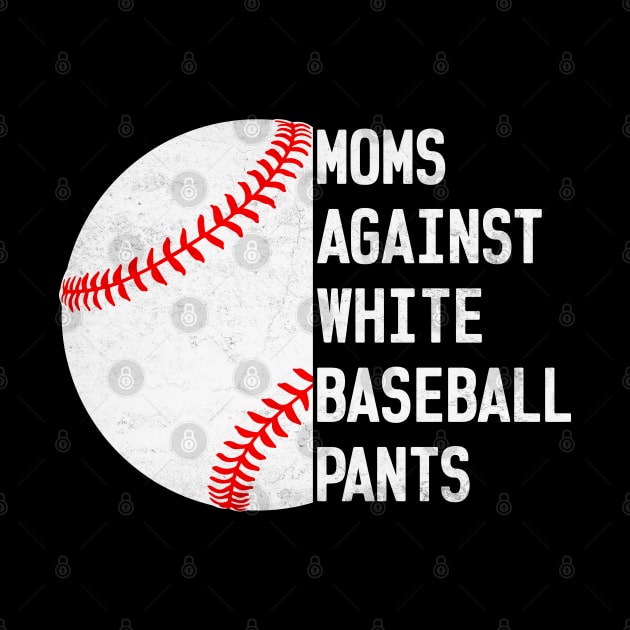 Mom Against White Baseball Pants Funny Baseball Mom by WildFoxFarmCo