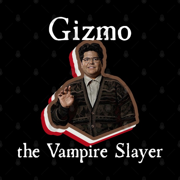 Say Hello to Gizmo, the Vampire Slayer! by Xanaduriffic