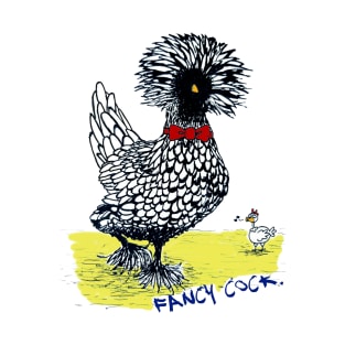 Fancy cock T-Shirt