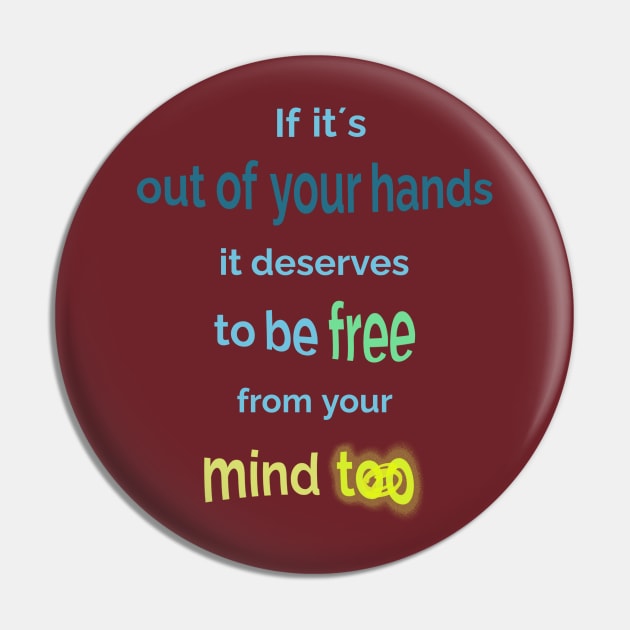 Out of your hands Pin by Cavaleyn Designs