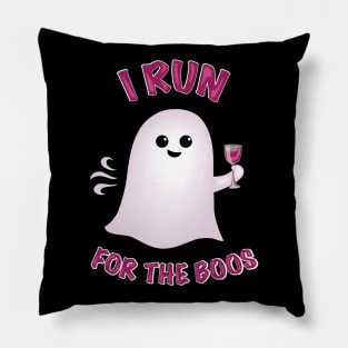 I Run for the Boos Pillow