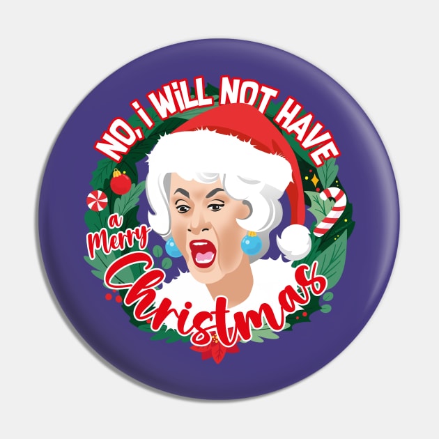 No, I will not have a merry Christmas Pin by AlejandroMogolloArt