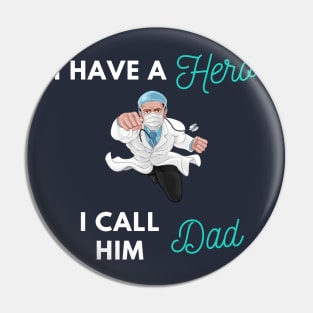 I have a Hero I call him Dad Pin