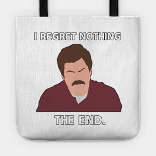 i regret nothing, the end. Tote