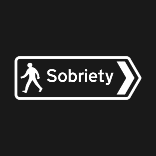 Sobriety T-Shirt