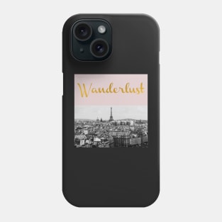 Wanderlust (Paris) Phone Case