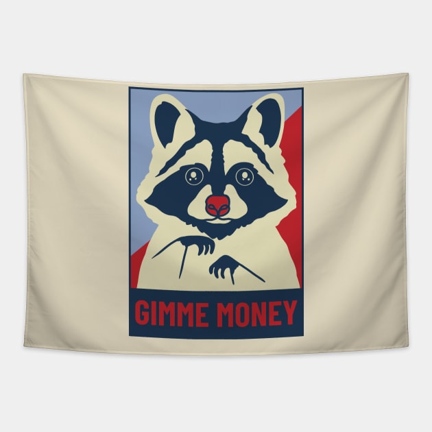 Raccoon / Gimme Money / Funny Raccoon Tapestry by Redboy